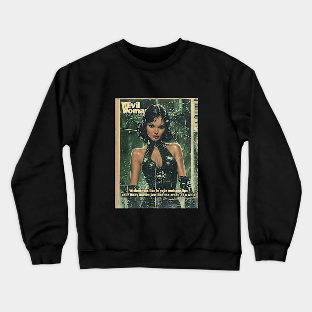 Evil Woman, A vintage comics cover Crewneck Sweatshirt by obstinator